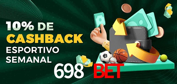 10% de bônus de cashback na 698 Bet